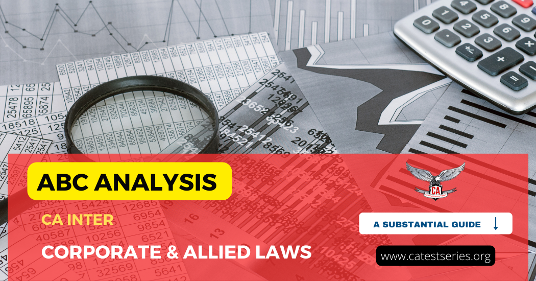 ABC Analysis for CA Inter Corporate and Allied Laws