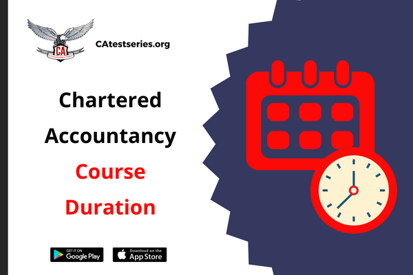 Chartered Accountancy Course Duration