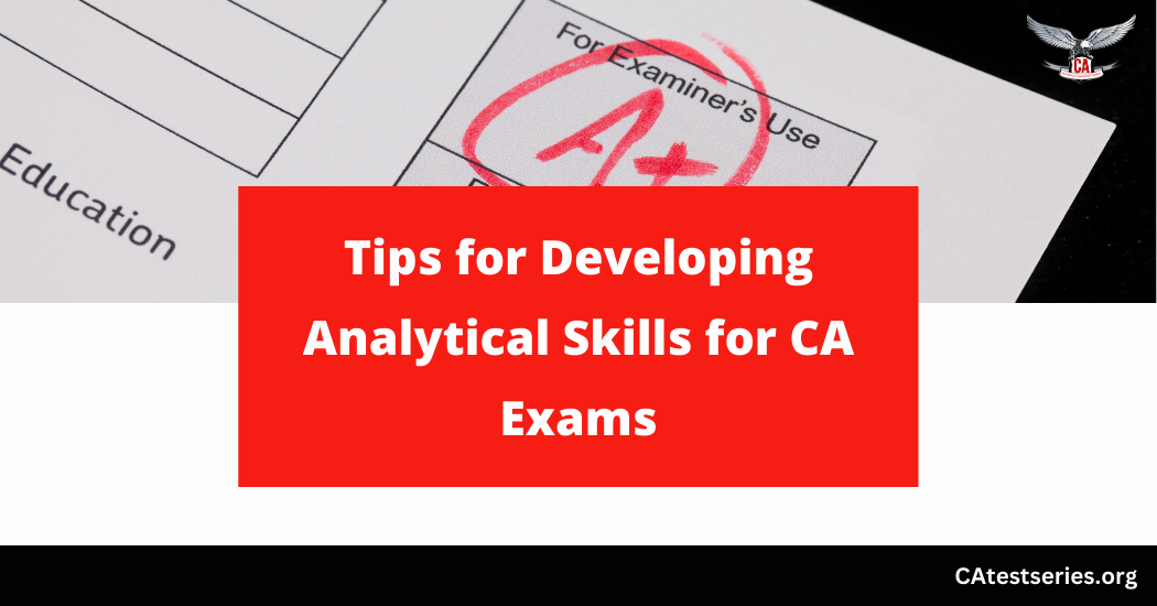 How to Develop Analytical Skills for CA Exams 2025 | CA Foundation Inter And Final ICAI Exams