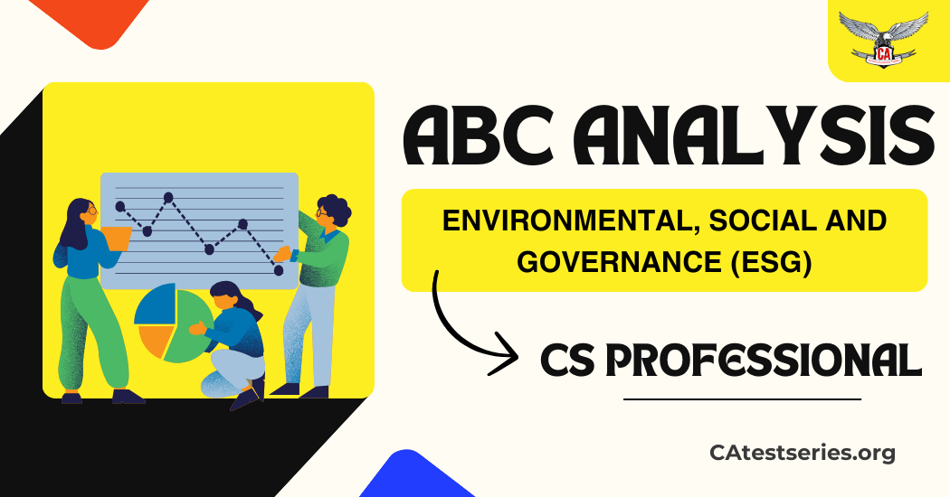 CS Professional ESG (Environmental Social and Governance) ABC Analysis for ICSI Exams 2026| Latest Trends