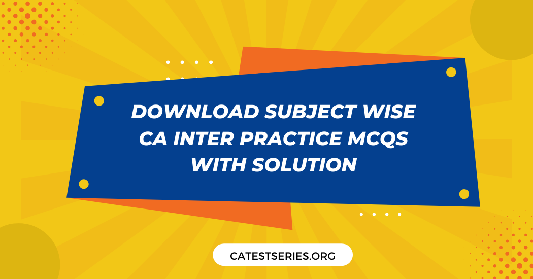 CA Intermediate MCQs with Detailed Solution September 2026| Step by Step Solution